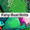 Fairy dust drill upgrade
